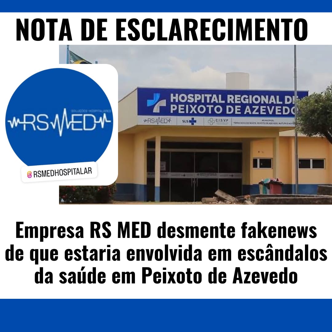 Empresa RS MED desmente fakenews de que estaria envolvida em escândalos da saúde em Peixoto de Azevedo